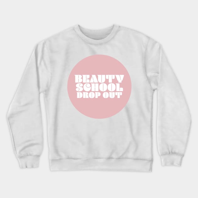 Beauty School drop out - teen angel Crewneck Sweatshirt by ScottCarey